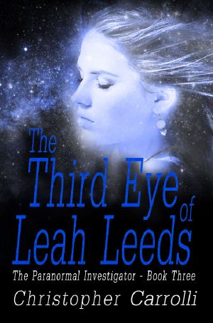 [The Paranormal Investigator 03] • The Third Eye of Leah Leeds